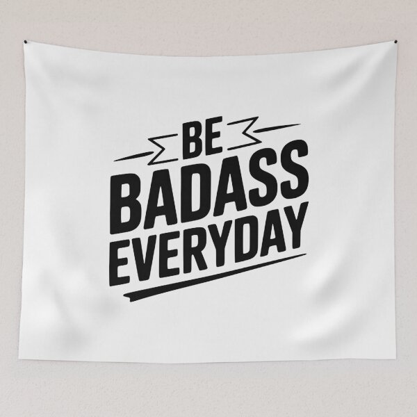 Item preview, Be Badass Everyday designed and sold by Frank Ring.