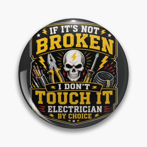 Item preview, If It’s Not Broken I Don’t Touch It Electrician Funny Shirt designed and sold by Drip5.
