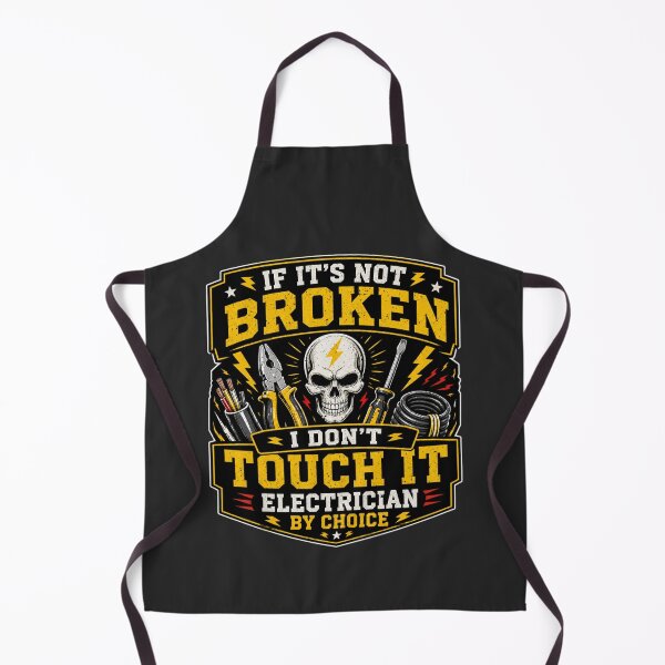 Item preview, If It’s Not Broken I Don’t Touch It Electrician Funny Shirt designed and sold by Drip5.