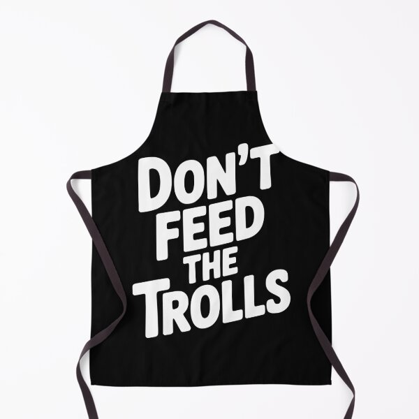 Item preview, Don't Feed The Trolls designed and sold by Frank Ring.