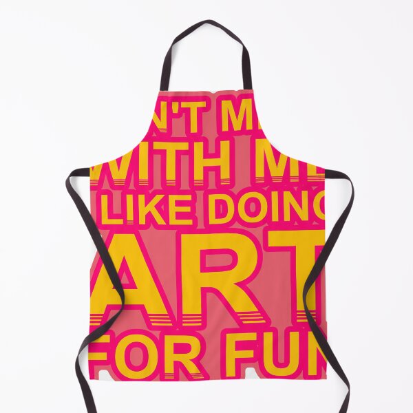 Item preview, Don'T Mess With I Like Doing Art For Fun designed and sold by TheIconSmith.