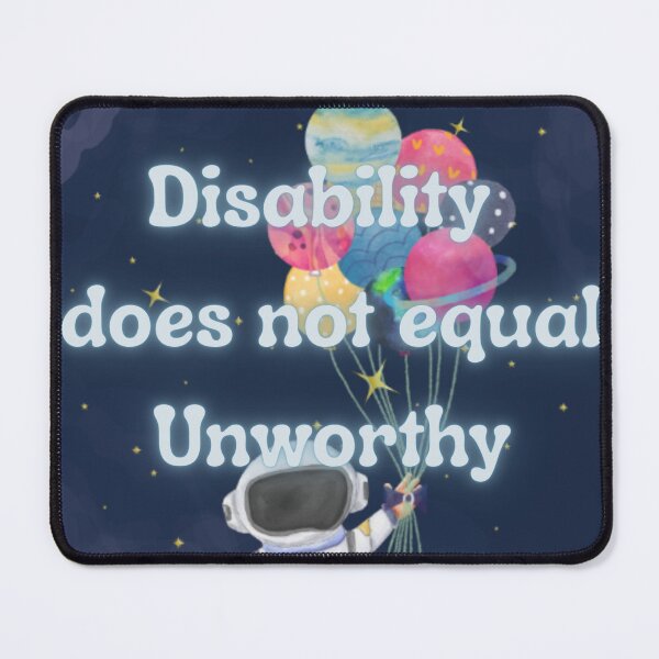 Item preview, disability does not equal unworthy designed and sold by ExcessiveSarcasmCo..