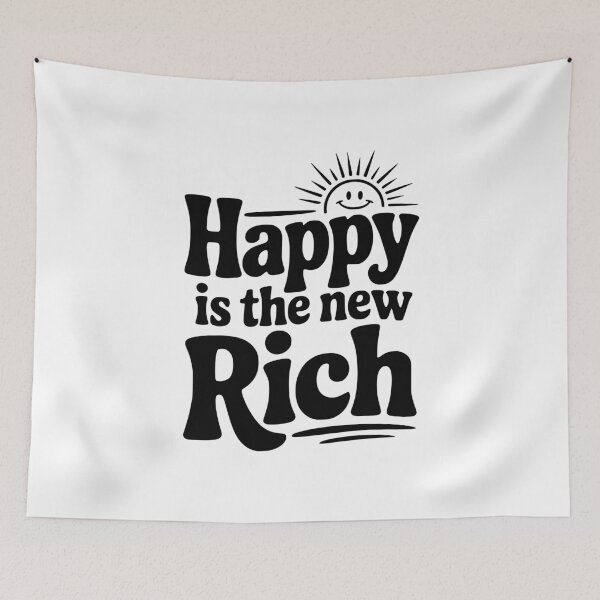 Item preview, Happy is The New Rich designed and sold by Frank Ring.