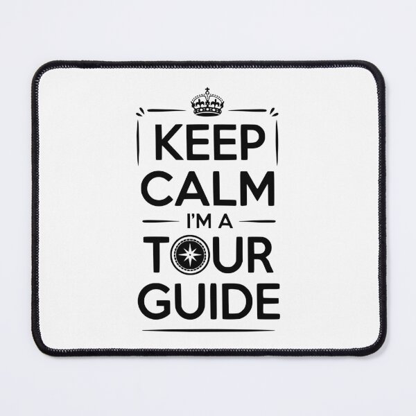Item preview, Keep Calm I'm a Tour Guide designed and sold by Frank Ring.
