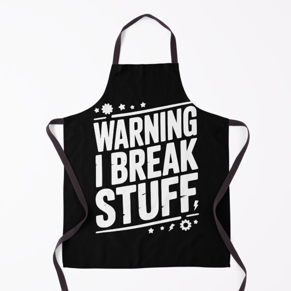 Item preview, Warning I Break Stuff designed and sold by Frank Ring.