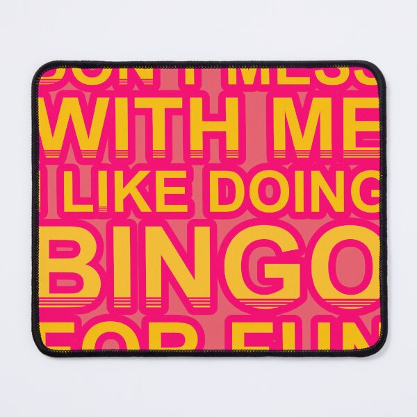 Item preview, Don'T Mess With I Like Doing Bingo For Fun designed and sold by TheIconSmith.