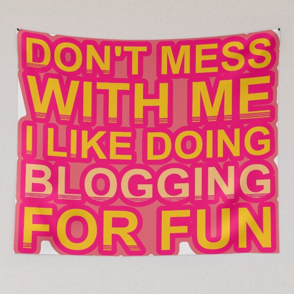 Item preview, Don'T Mess With I Like Doing Blogging For Fun designed and sold by TheIconSmith.