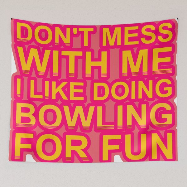 Item preview, Don'T Mess With I Like Doing Bowling For Fun designed and sold by TheIconSmith.