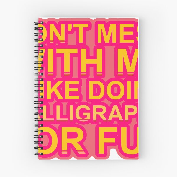 Item preview, Don'T Mess With I Like Doing Calligraphy For Fun designed and sold by TheIconSmith.