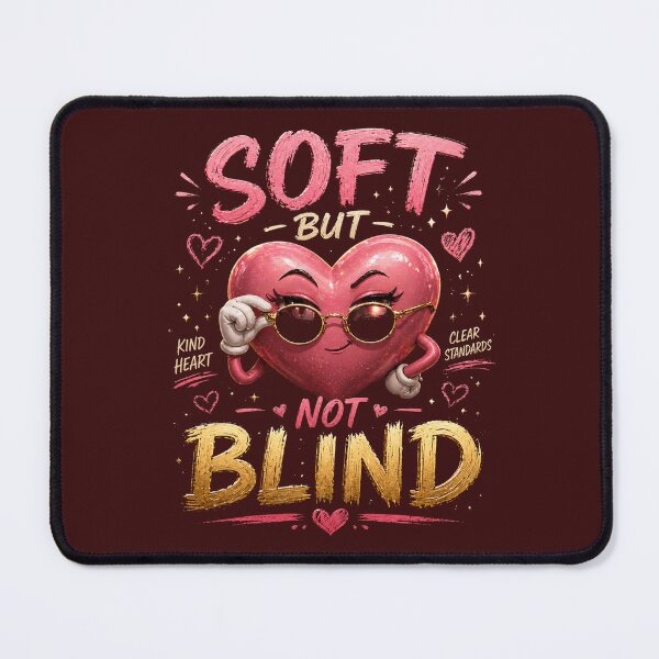 Item preview, Soft But Not Blind Cute Heart With Glasses Relationship Quote Design designed and sold by JagrDesigns.