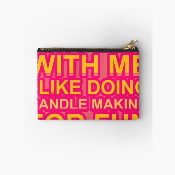 Item preview, Don'T Mess With I Like Doing Candle Making For Fun designed and sold by TheIconSmith.