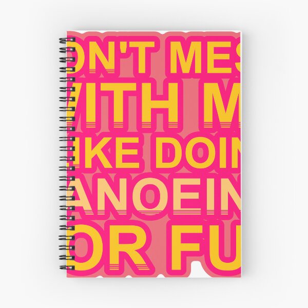 Item preview, Don'T Mess With I Like Doing Canoeing For Fun designed and sold by TheIconSmith.