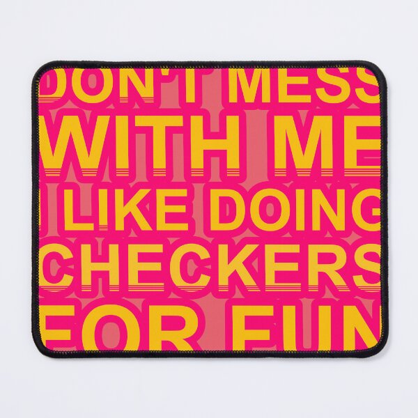 Item preview, Don'T Mess With I Like Doing Checkers For Fun designed and sold by TheIconSmith.