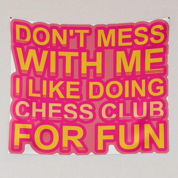 Item preview, Don'T Mess With I Like Doing Chess Club For Fun designed and sold by TheIconSmith.