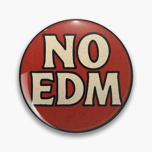 Item preview, No EDM – Underground Electronic Music Statement Design designed and sold by |TRSSHOP|.