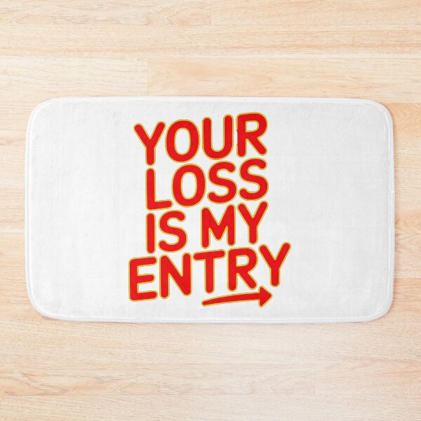 Item preview, Your Loss Is My Entry - Funny Trading Meme Day Trader Print designed and sold by Riskt8ker Shop.