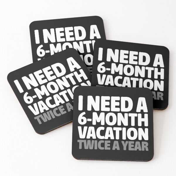 Item preview, I Need A 6 Month Vacation Twice A Year Funny Shirt designed and sold by UI Expert.