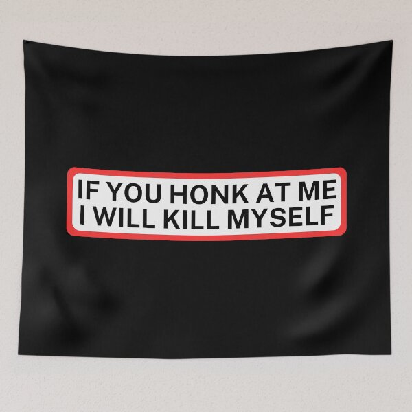 Item preview, If You Honk At Me Funny Humor Meme Bumper designed and sold by SWETA HALDER.