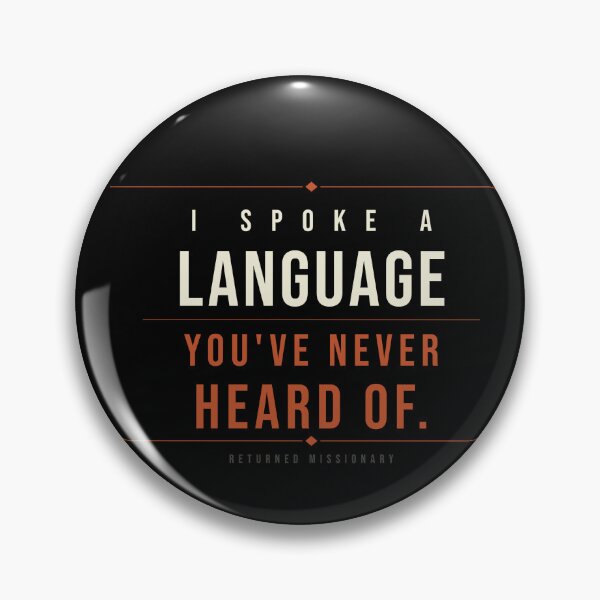 Item preview, I Spoke a Language You’ve Never Heard Of LDS Shirt | Missionary Humor Tee | Returned Missionary Gift | Dark Shirt Edition designed and sold by Willow Place Design.