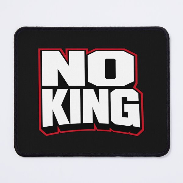 Item preview, NO KING Anti-Monarchy Political Statement designed and sold by Tsugraf Designs.