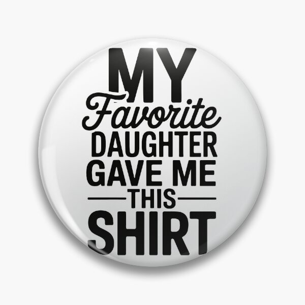 Item preview, My Favorite Daughter Shirt  designed and sold by jkrphoto.