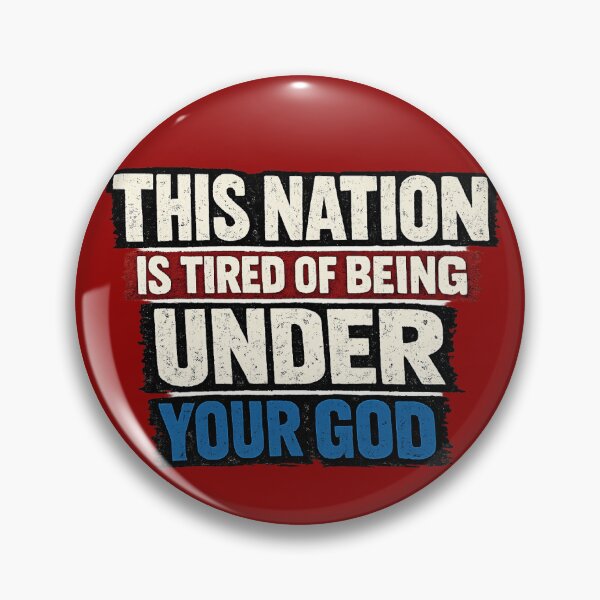 Item preview, Nation Is Tired Of Being Under Your God designed and sold by irregulargoods.