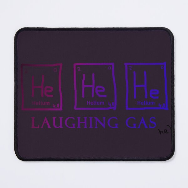 Item preview, He He He Laughing Gas – Funny Chemistry Periodic Table Design designed and sold by DESIGN by NIKOLENKO V.