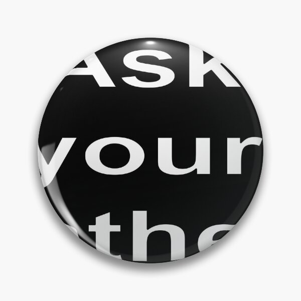 Item preview, Ask your father designed and sold by loveling.