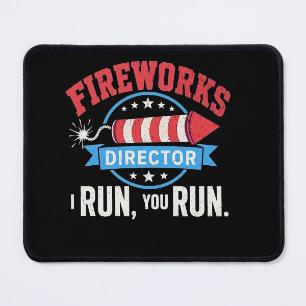 Item preview, Fireworks Director I Run You Run Funny July 4th designed and sold by clothesy7.