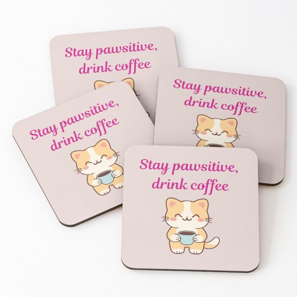 Item preview, Stay Pawsitive Drink Coffee Cute Cat designed and sold by jyotsanafinds.