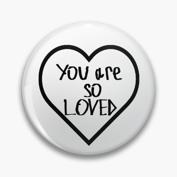 Item preview, You Are So Loved designed and sold by kinpirks.