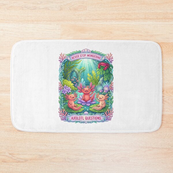 Item preview, Never Stop Wondering Axolotl designed and sold by TeeARTHY.