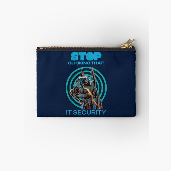 Item preview, Stop Clicking That IT Security Humor designed and sold by Vac1.