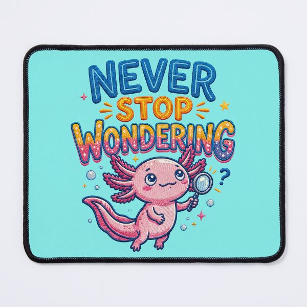 Item preview, Never Stop Wondering Axolotl Magnifying Glass designed and sold by TeeARTHY.