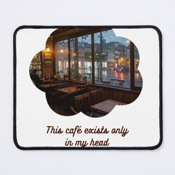 Item preview, This café exists only in my head designed and sold by creativityisfun.