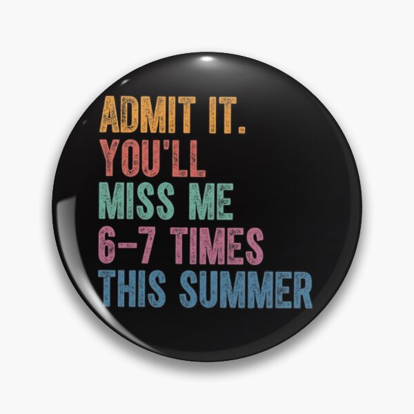 Item preview, Retro Admit It You'll Miss Me 6 7 Times designed and sold by colorsartss.