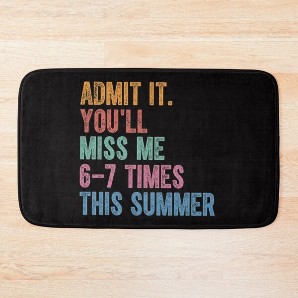 Item preview, Retro Admit It You'll Miss Me 6 7 Times designed and sold by colorsartss.