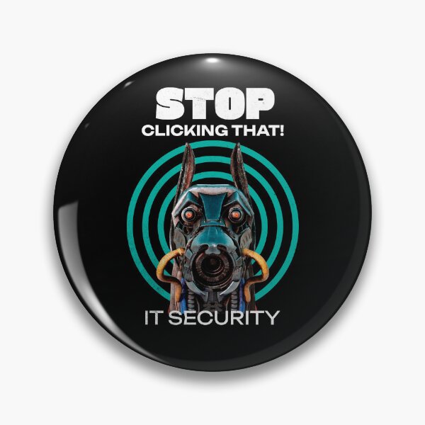 Item preview, Stop Clicking That IT Security Humor designed and sold by Vac1.