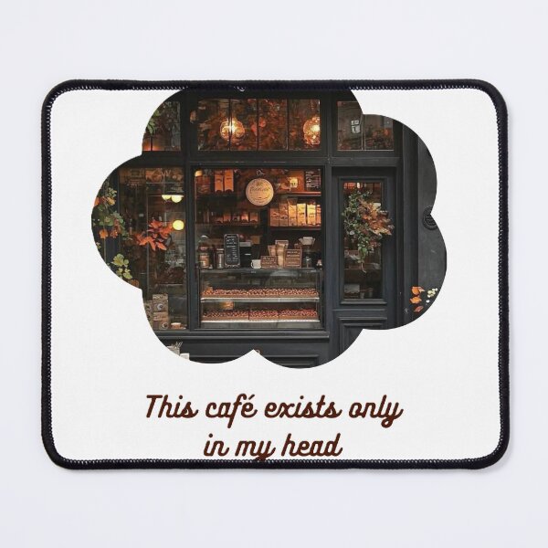 Item preview, This café exists only in my head designed and sold by creativityisfun.