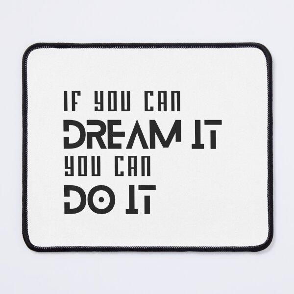 Item preview, If You Can Dream It You Can Do It Motivational Quote Inspirational Typography designed and sold by Cool-cat-art.