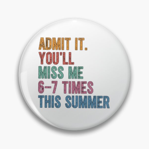 Item preview, Retro Admit It You'll Miss Me 6 7 Times designed and sold by colorsartss.