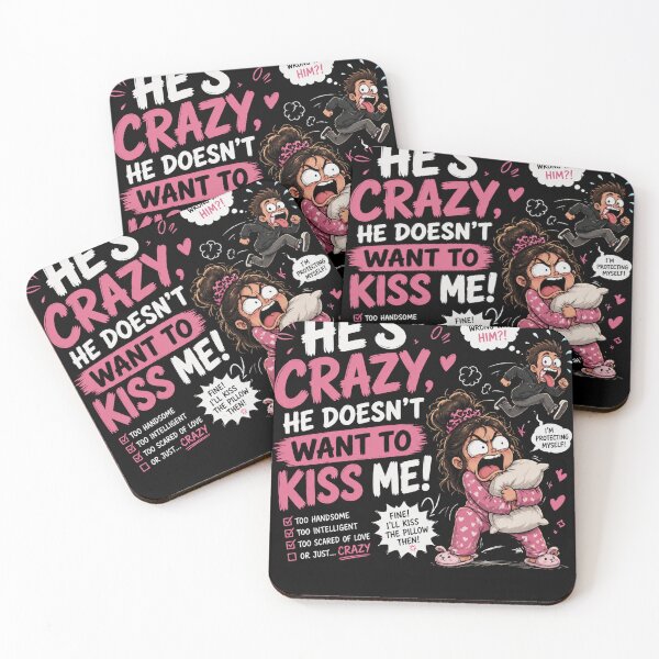 Item preview, he.s crazy he doesn't want kiss me  designed and sold by Raxid2022.