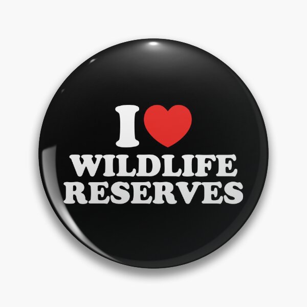 Item preview, I Love Wildlife Reserves designed and sold by shitpostee.