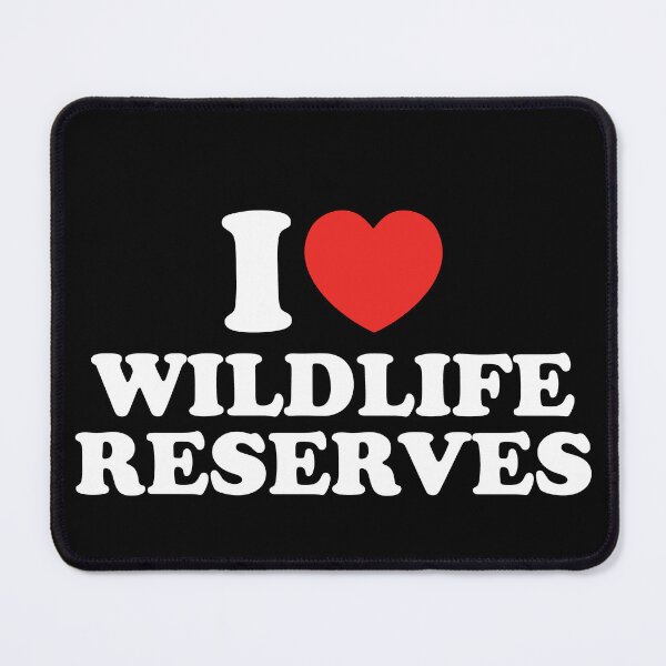 Item preview, I Love Wildlife Reserves designed and sold by shitpostee.