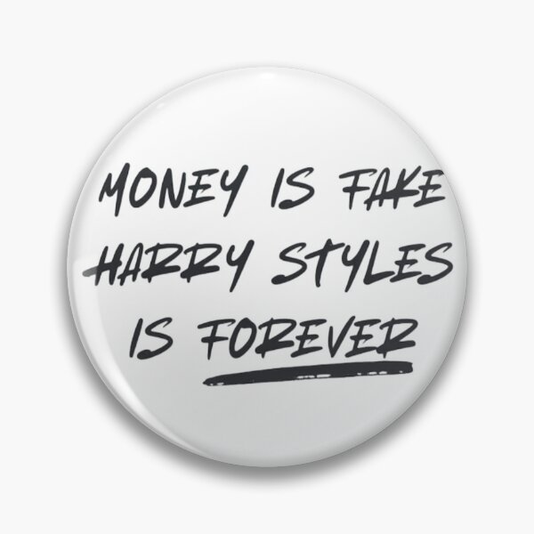 Artikelvorschau, Geld ist wertlos, Harry Style ist für immer. entworfen und verkauft von CreateByCara.