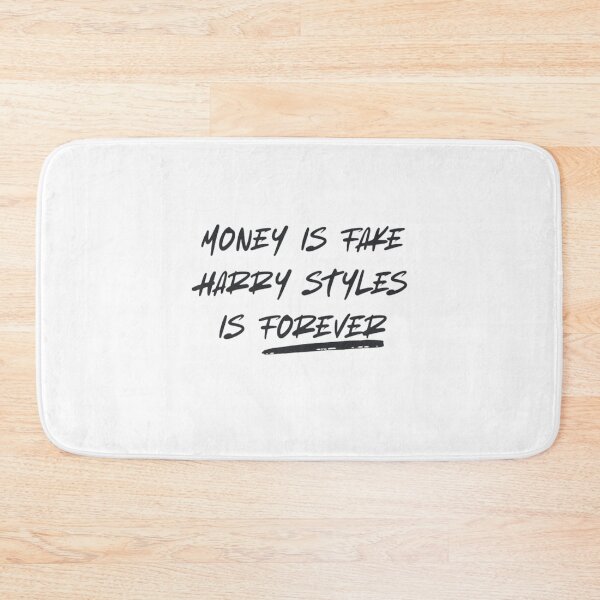 Item preview, Money is fake Harry Style is forever designed and sold by CreateByCara.