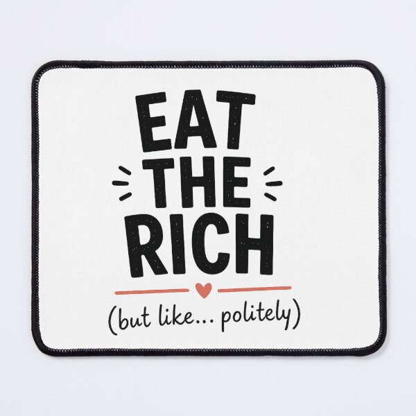 Item preview, Eat The Rich Soft Version Shirt – Funny Sarcastic Quote Tee, Minimal Meme Design designed and sold by jutharat456.