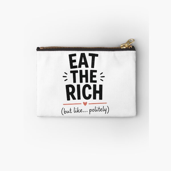 Item preview, Eat The Rich Soft Version Shirt – Funny Sarcastic Quote Tee, Minimal Meme Design designed and sold by jutharat456.
