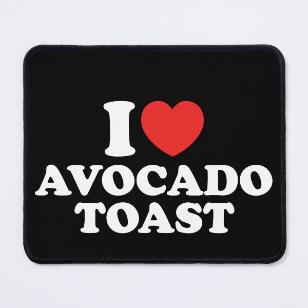 Item preview, I Love Avocado Toast designed and sold by shitpostee.