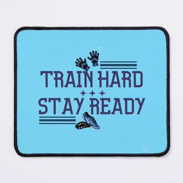 Item preview, Train Hard Stay Ready Athletic Motivation designed and sold by LoudVictory.